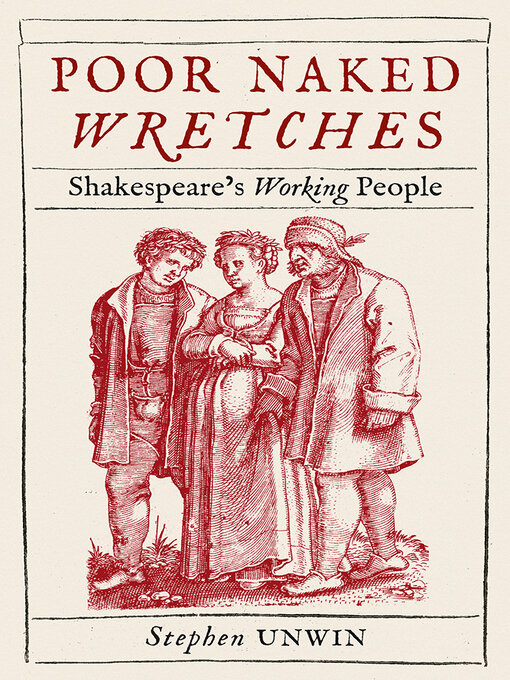 Title details for Poor Naked Wretches by Stephen Unwin - Available